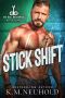 [Big Bull Mechanics 03] • Stick Shift (Big Bull Mechanics Book 3)